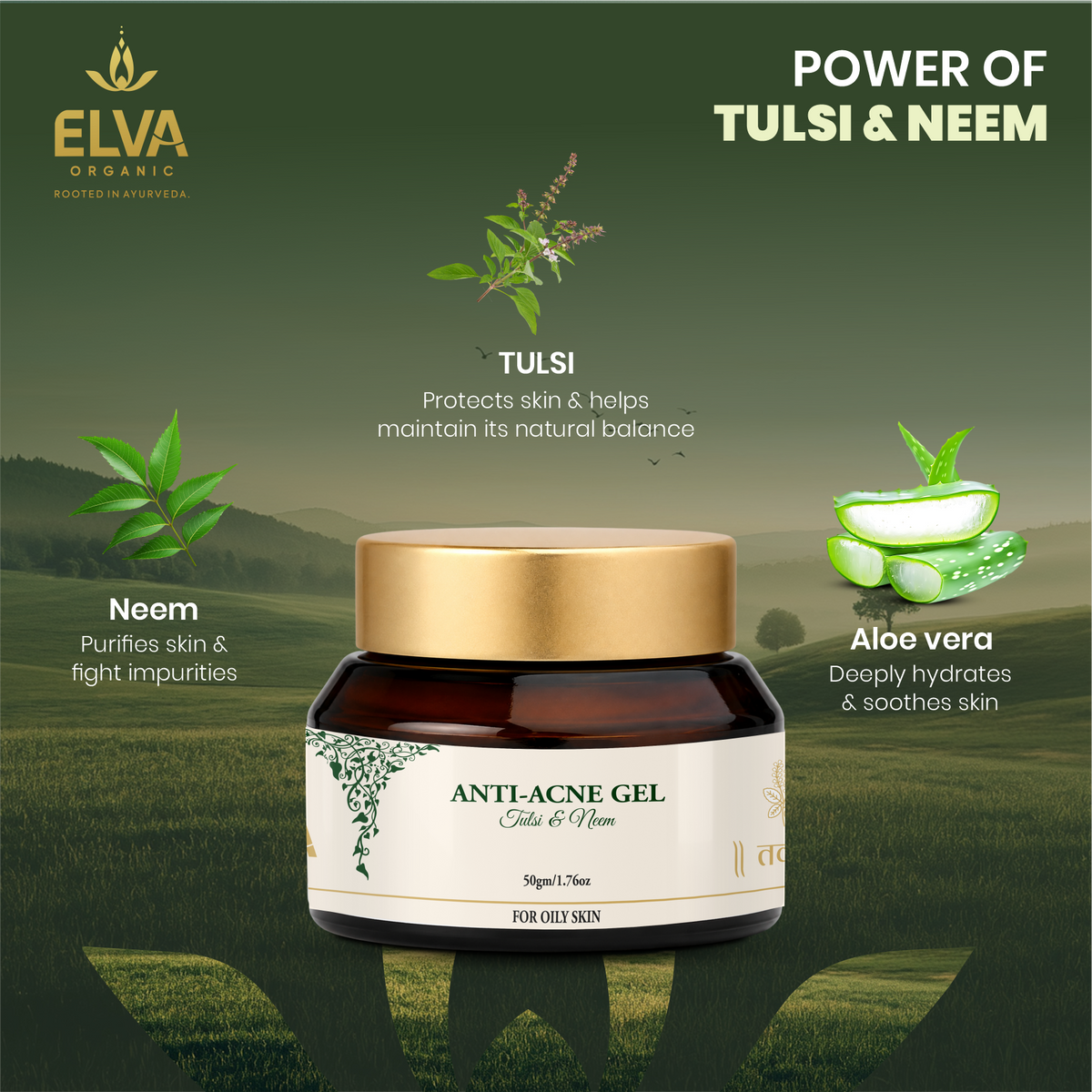 ELVA ORGANIC Tvak Shuddhi Anti-Acne Gel with Tulsi, Neem and Aloe Vera for oily skin